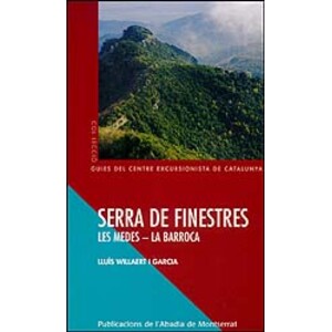 SERRA DE FINESTRES LES MEDES- LA BARROCA. GUIES DEL CENTRE EXCURSIONISTA DE CATALUNYA