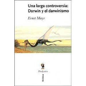 UNA LARGA CONTROVERSIA: DARWIN Y EL DARWINISMO
