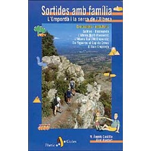 SORTIDES AMB FAMÍLIA. L'EMPORDÀ I LA SERRA DE L'ALBERA. EXCURSIONS I ACTIVITATS