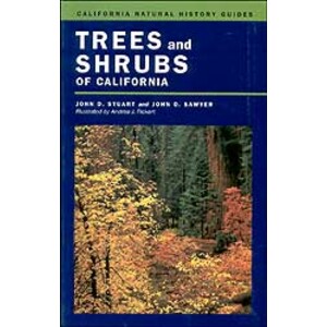 CALIFORNIA NATURAL HISTORY GUIDES TREES AND SHRUBS OF CALIFORNIA