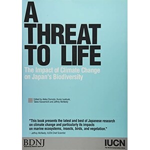 A THREAT OF LIFE. THE IMPACT OF CLIMATE CHANGE ON JAPAN'S BIODIVERSITY