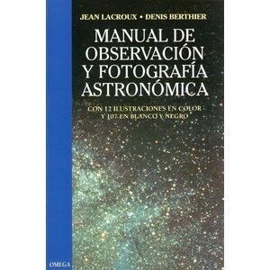MANUAL DE OBSERVACIÓN Y FOTOGRAFÍA ASTRONÓMICA