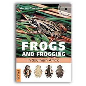 FROGS AND FROGGING IN SOUTHERN AFRICA