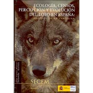 ECOLOGÍA, CENSOS, PERCEPCIÓN Y EVOLUCIÓN DEL LOBO EN ESPAÑA: ANÁLISIS DE UN CONFLICTO