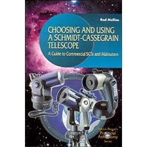 CHOOSING AND USING A SCHMIDT-CASSEGRAIN TELESCOPE. A GUIDE TO COMMERCIAL SCTS AND MAKSUTOVS