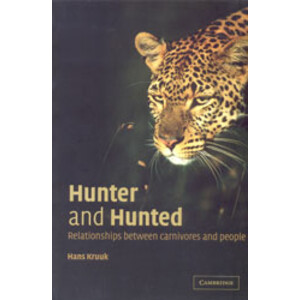 HUNTER AND HUNTED. THE RELATIONSHIP BETWEEN CARNIVORES AND PEOPLE
