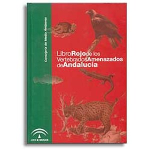 EL LIBRO ROJO DE LOS VERTEBRADOS AMENAZADOS DE ANDALUCÍA