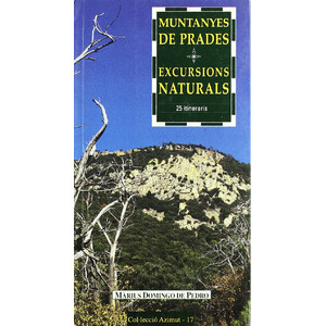 MUNTANYES DE PRADES. EXCURSIONS NATURALS