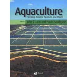 AQUACULTURE: FARMING AQUATIC ANIMALS AND PLANTS