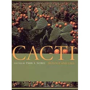 CACTI : BIOLOGY AND USES