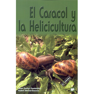 EL CARACOL Y LA HELICICULTURA  2A EDICIÓN