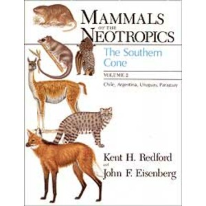 MAMMALS OF THE NEOTROPICS. VOL 2. THE SOUTHERN CONE: CHILE, ARGENTINA, URUGUAY AND PARAGUAY
