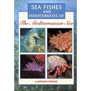 SEA FISHES AND INVERTEBRATES OF THE MEDITERRANEAN SEA