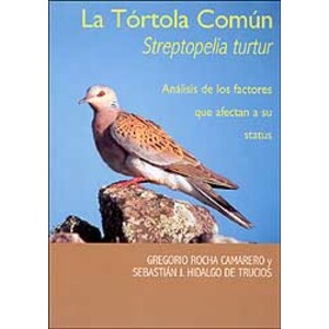 LA TÓRTOLA COMÚN (STREPTOPELIA TURTUR). ANÁLISIS DE LOS FACTORES QUE AFECTAN A SU STATUS