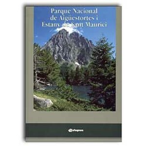 PARQUE NACIONAL DE AIGÜESTORTES I ESTANY DE SANT MAURICI
