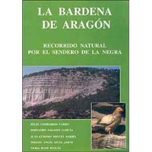 BARDENA DE ARAGÓN : RECORRIDO NATURAL  POR EL SENDERO DE LA NEGRA