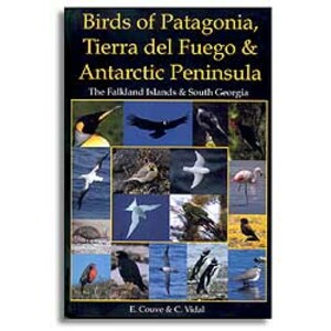 BIRDS OF PATAGONIA, TIERRA DEL FUEGO AND ANTARCTIC PENINSULA: THE FALKLAND ISLANDS AND SOUTH GEORGIA