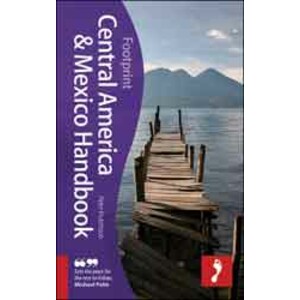 FOOTPRINT CENTRAL AMERICA &AMP; MEXICO HANDBOOK