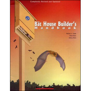 THE BAT HOUSE BUILDER'S HANDBOOK.