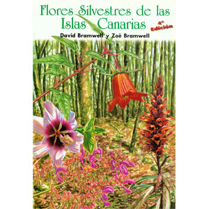 FLORES SILVESTRES DE LAS ISLAS CANARIAS. 4ª EDICIÓN