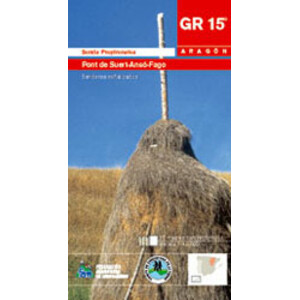 GR 15 ARAGÓN. SENDA PREPIRENAICA. PONT DE SUERT- ANSÓ - FAGO. SENDEROS SEÑALIZADOS