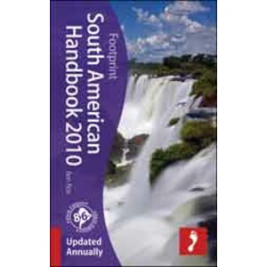 FOOTPRINT SOUTH AMERICAN HANDBOOK 2010