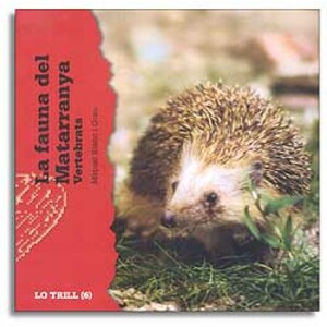 LA FAUNA DEL MATARRANYA. VERTEBRATS