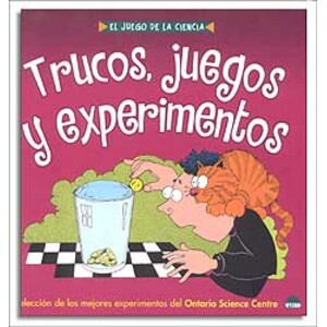 TRUCOS, JUEGOS Y EXPERIMENTOS