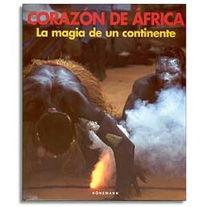 CORAZÓN DE ÁFRICA. LA MAGIA DE UN CONTINENTE