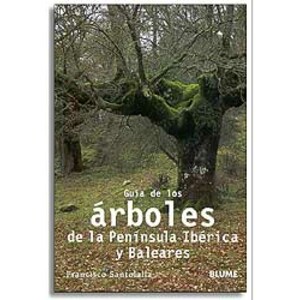 GUÍA DE LOS ÁRBOLES DE LA PENÍNSULA IBÉRICA Y BALEARES