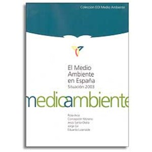EL MEDIO AMBIENTE EN ESPAÑA. SITUACIÓN 2003