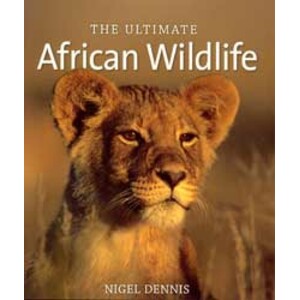 THE ULTIMATE AFRICAN WILDLIFE.