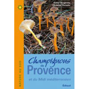CHAMPIGNONS DE PROVENCE. ET DU MIDI MÉDITERRANÉEN