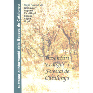 INVENTARI ECOLÒGIC I FORESTAL DE CATALUNYA. REGIÓ VIII.  GARRIGUES, NOGUERA, PLA D'URGELL, SEGARRA, SEGRIÀ, URGELL