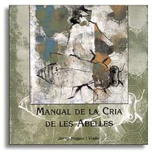MANUAL DE LA CRIA DE LES ABELLES