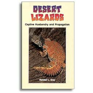 DESERT LIZARD. CAPTIVE HUSBANDRY AND PROPAGATION