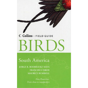 COLLINS FIELD GUIDE TO THE BIRDS OF SOUTH AMERICA: NON-PASSERINES