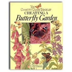 THE COUNTRY DIARY BOOK OF CREATING A BUTTERFLY GARDEN