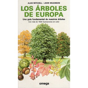 LOS ÁRBOLES DE EUROPA. UNA GUÍA FUNDAMENTAL DE NUESTROS ÁRBOLES