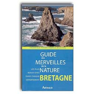 GUIDE DES MERVEILLES DE LA NATURE. BRETAGNE