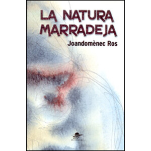 LA NATURA MARRADEJA