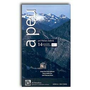 PASSEJADES I EXCURSIONS. A PEU PEL PALLARS SOBIRÀ. VOL. 1.