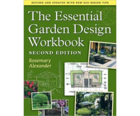 THE ESSENTIAL GARDEN DESIGN WORKBOOK