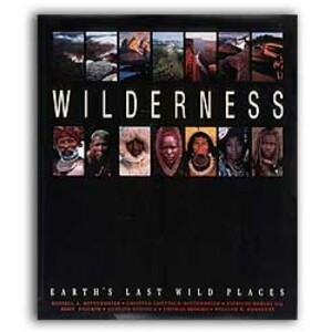 WILDERNESS EARTH'S LAST WILD PLACES