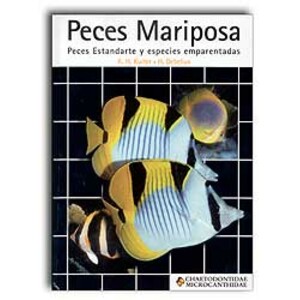 PECES MARIPOSA PECES ESTANDARTE Y ESPECIES EMPARENTADAS