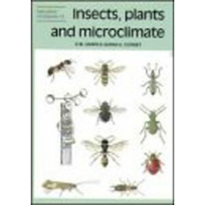 NATURALISTS' HANDBOOKS. Nº 15. INSECTS, PLANTS &AMP; MICROCLIMATE