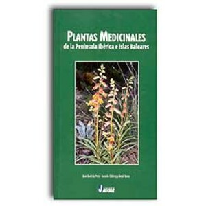 PLANTAS MEDICINALES DE LA PENÍNSULA IBÉRICA E ISLAS BALEARES