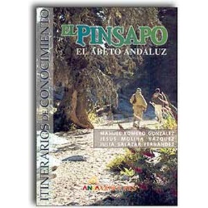 EL PINSAPO EL ABETO ANDALUZ. ITINERARIOS DE CONOCIMIENTO