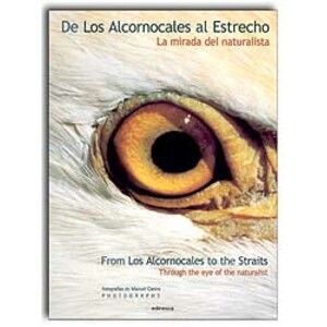 DE LOS ALCORNOCALES AL ESTRECHO, LA MIRADA DEL NATURALISTA