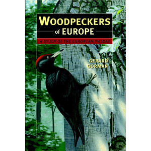 WOODPECKERS OF EUROPE. A STUDY OF EUROPEAN PICIDAE